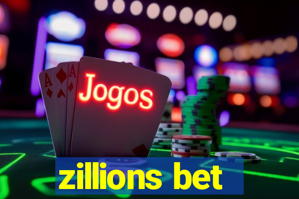 zillions bet